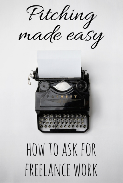 PItching Made Easy: How To Ask For Freelance Work via christineknight.me