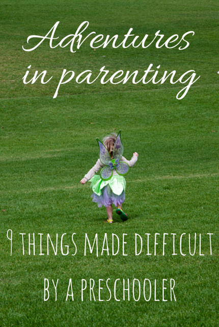 9 Things Made Difficult By A Preschooler via christineknight.me