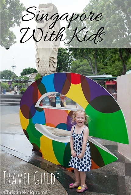 Travel Guide: Singapore With Kids via christineknight.me