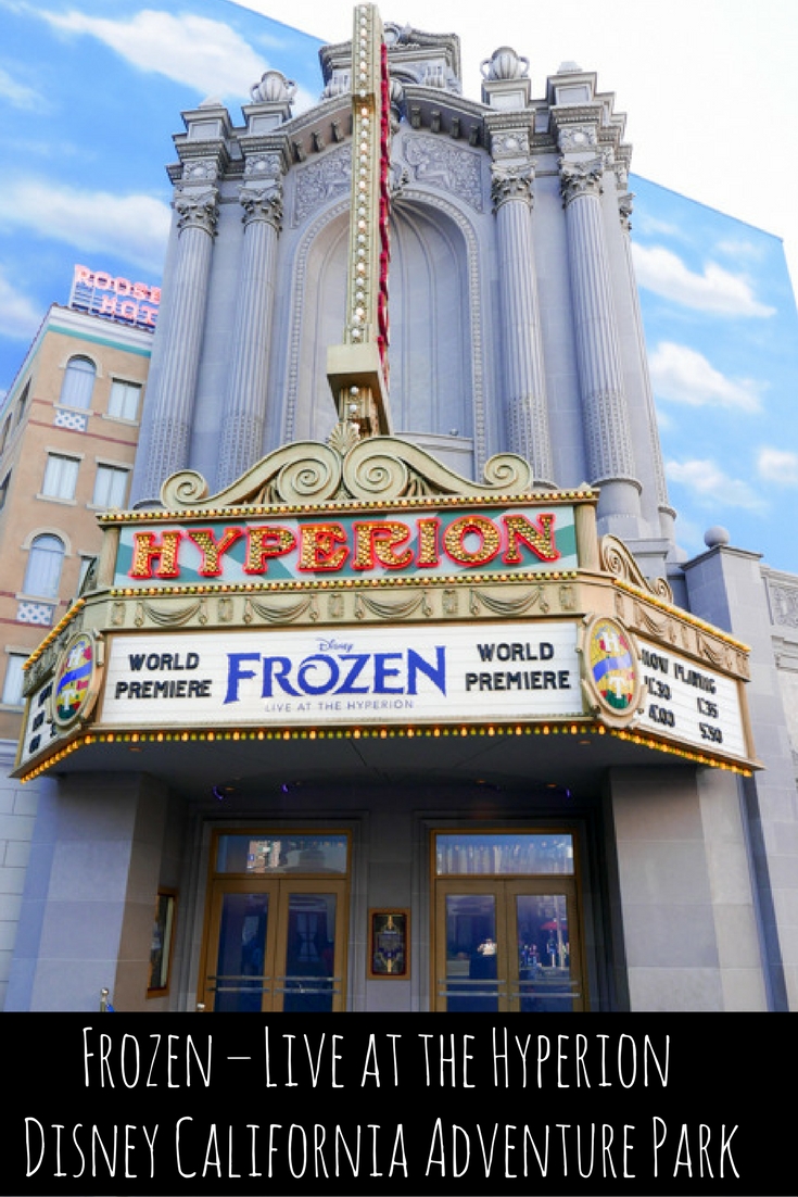 Frozen – Live at the Hyperion, Disney California Adventure Park via christineknight.me