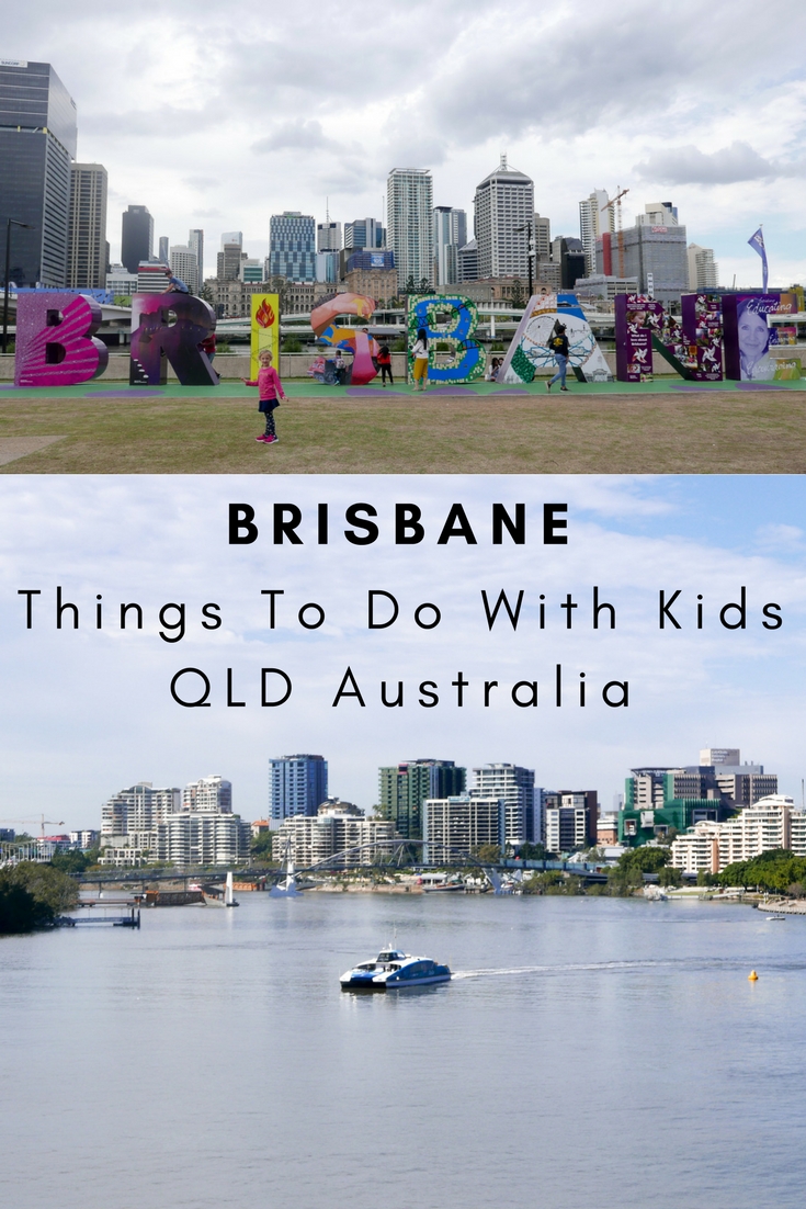 Things To Do With Kids In Brisbane, QLD, Australia