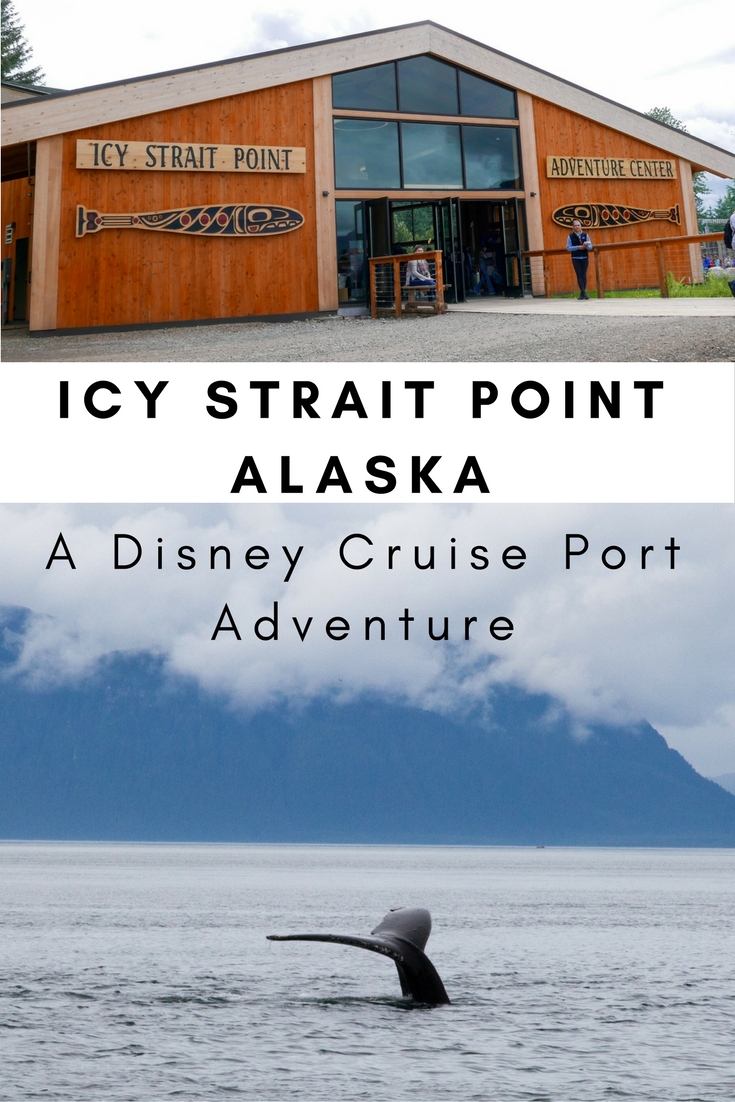 Icy Strait Point Alaska: A Disney Cruise Port Adventure
