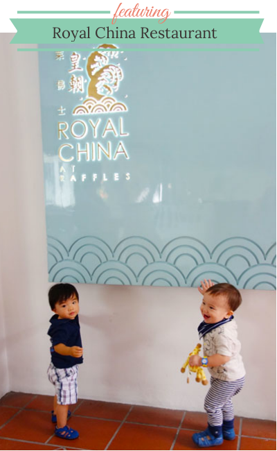 Royal China Restaurant - Brunch With My Baby Singapore