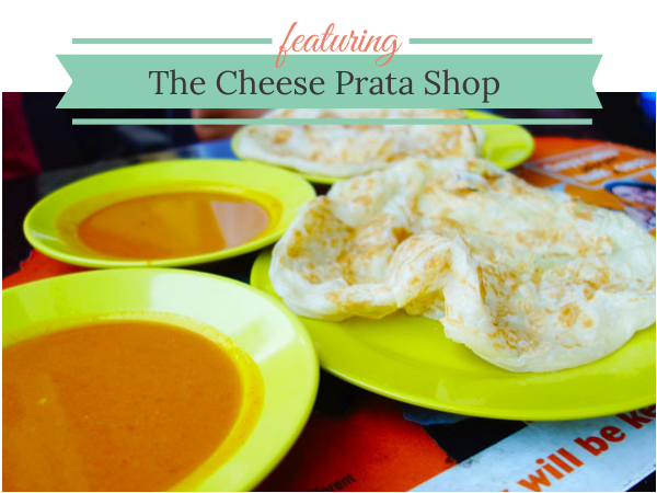 The Cheese Prata Shop - Brunch With My Baby Singapore