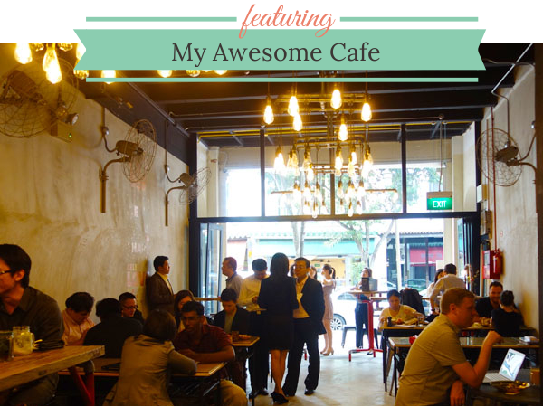 MY AWESOME CAFE: Kid-Friendly Cafes, Telok Ayer, Singapore