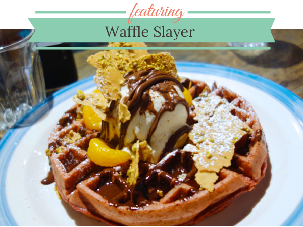 Waffle Slayer