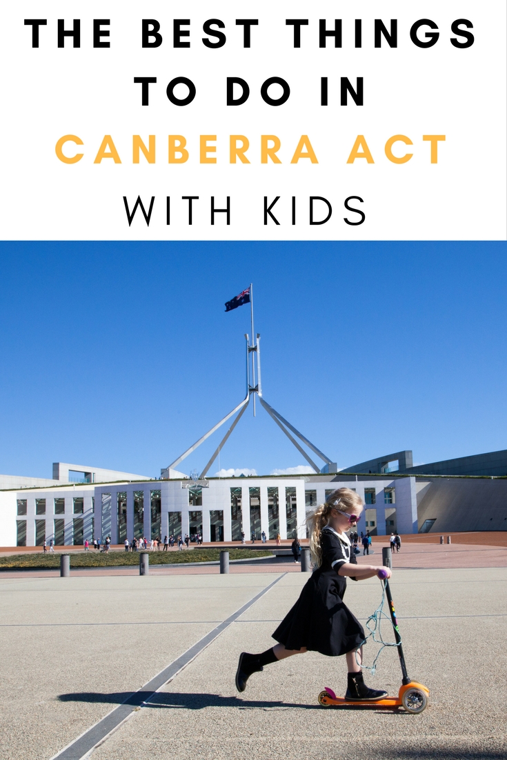 The Best Things To Do In Canberra ACT Australia With Kids | Family Travel | Travel With Kids