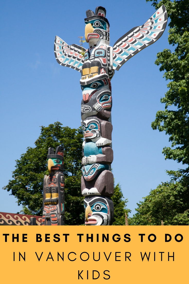 The Best Things To Do In Vancouver Canada With Kids | Family Travel |Travel With Kids