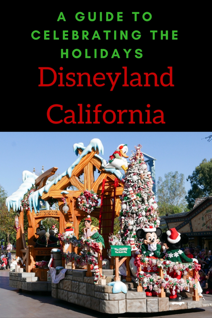 A Guide To Celebrating The Holidays At Disneyland