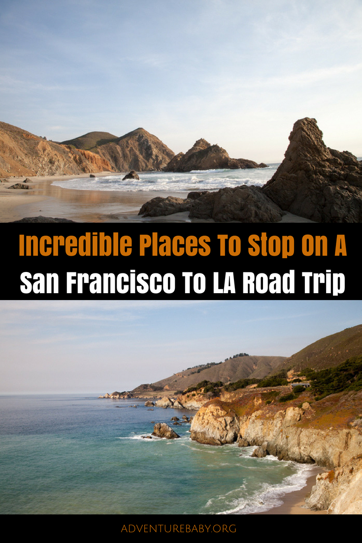 Incredible Places To Stop On A San Francisco To Los Angeles Road Trip, USA