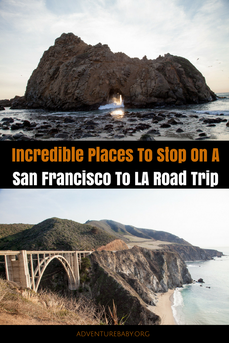 Incredible Places To Stop On A San Francisco To Los Angeles Road Trip, USA