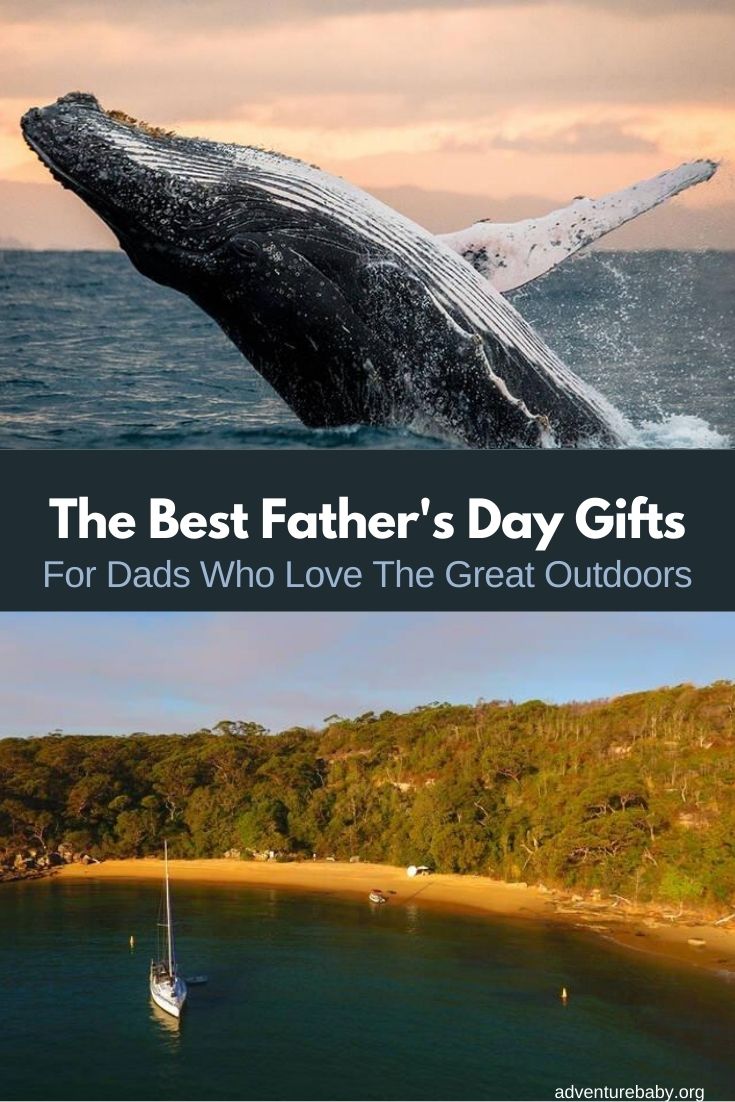 The Best Father’s Day Gifts For Dads Who Love The Great Outdoors